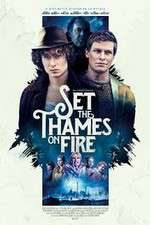 Watch Set the Thames on Fire Zmovies