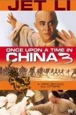 Watch Once Upon a Time in China 3 Zmovies