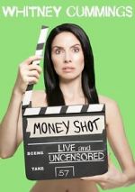 Watch Whitney Cummings: Money Shot Zmovies