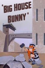Watch Big House Bunny (Short 1950) Zmovies
