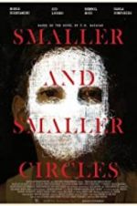 Watch Smaller and Smaller Circles Zmovies