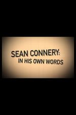 Watch Sean Connery: In His Own Words Zmovies