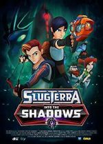 Watch Slugterra: Into the Shadows Zmovies