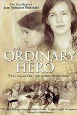Watch An Ordinary Hero: The True Story of Joan Trumpauer Mulholland Zmovies
