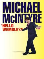 Watch Michael McIntyre: Hello Wembley! Zmovies