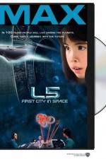 Watch L5: First City in Space Zmovies