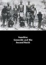Watch Namibia Genocide and the Second Reich Zmovies