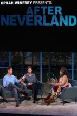 Watch Oprah Winfrey Presents: After Neverland Zmovies