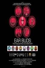 Watch Ear Buds: The Podcasting Documentary Zmovies