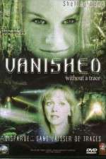 Watch Vanished Without a Trace Zmovies