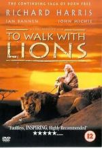 Watch To Walk with Lions Zmovies