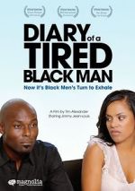 Watch Diary of a Tired Black Man Zmovies