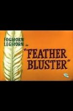 Watch Feather Bluster (Short 1958) Zmovies