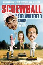 Watch Screwball The Ted Whitfield Story Zmovies