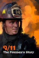 Watch 9/11: The Firemen's Story Zmovies