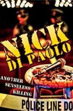 Watch Nick Di Paolo: Another Senseless Killing Zmovies