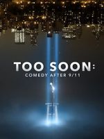 Watch Too Soon: Comedy After 9/11 Zmovies
