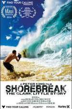 Watch Shorebreak The Clark Little Story Zmovies