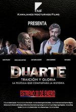 Watch Duarte, traicin y gloria Zmovies