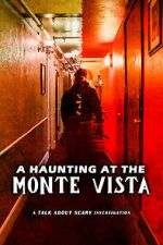 Watch A Haunting at the Monte Vista Zmovies