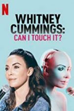 Watch Whitney Cummings: Can I Touch It? Zmovies