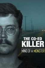 Watch The Co-Ed Killer: Mind of a Monster (TV Special 2021) Zmovies