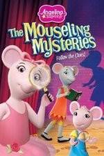 Watch Angelina Ballerina: The Mousling Mysteries Zmovies