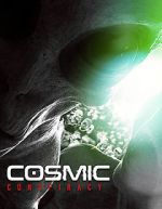 Watch Cosmic Conspiracy Zmovies