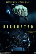 Watch Disrupted Zmovies