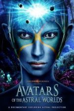Watch Avatars of the Astral Worlds Zmovies