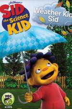 Watch Sid the Science Kid Weather Kid Sid Zmovies