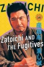 Watch Zatoichi and the Fugitives Zmovies