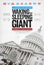 Watch Waking the Sleeping Giant: The Making of a Political Revolution Zmovies