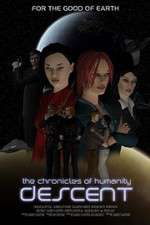 Watch Chronicles of Humanity: Descent Zmovies