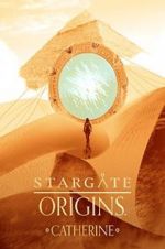 Watch Stargate Origins: Catherine Zmovies
