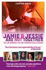 Watch Jamie and Jessie Are Not Together Zmovies