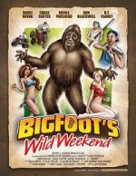 Watch Bigfoot\'s Wild Weekend Zmovies