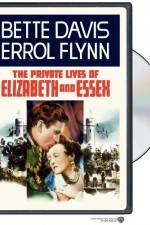 Watch The Private Lives of Elizabeth and Essex Zmovies