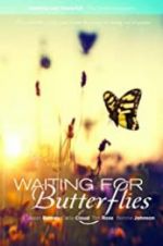 Watch Waiting for Butterflies Zmovies
