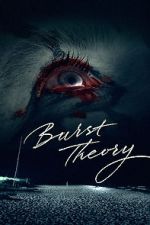 Watch Burst Theory Zmovies