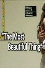 Watch The Most Beautiful Thing Zmovies