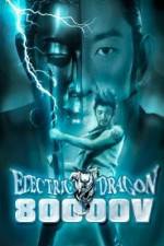 Watch Electric Dragon 80000 V Zmovies