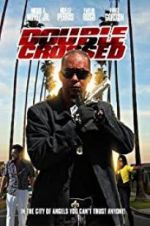 Watch Double Crossed Zmovies