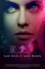 Watch Lost Girls and Love Hotels Zmovies