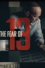 Watch The Fear of 13 Zmovies