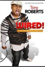 Watch Tony Roberts Wired Zmovies