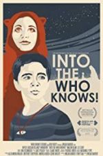Watch Into the Who Knows! Zmovies
