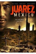 Watch Juarez Mexico Zmovies