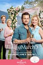 Watch Wedding March 5: My Boyfriend\'s Back Zmovies