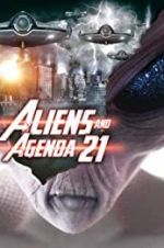 Watch Aliens and Agenda 21 Zmovies